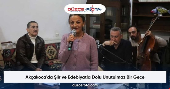 Akçakoca'da Şiir ve Edebiyatla Dolu Unutulmaz Bir Gece