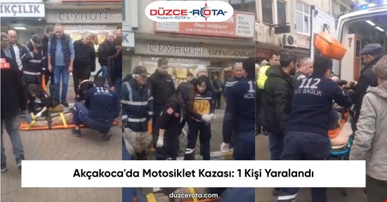 Akçakoca'da Motosiklet Kazası: 1 Kişi Yaralandı