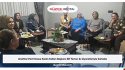 Anahtar Parti Düzce Kadın Kolları Başkanı Elif Temel, Ev Ziyaretleriyle Sahada