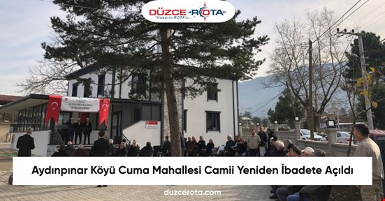 Aydınpınar Köyü Cuma Mahallesi Camii Yeniden İbadete Açıldı