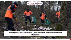 Bahçeşehir Kent Ormanı’nda Çevre Kirliliğine Belediyeden Anında Müdahale