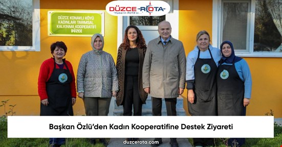Başkan Özlü’den Kadın Kooperatifine Destek Ziyareti