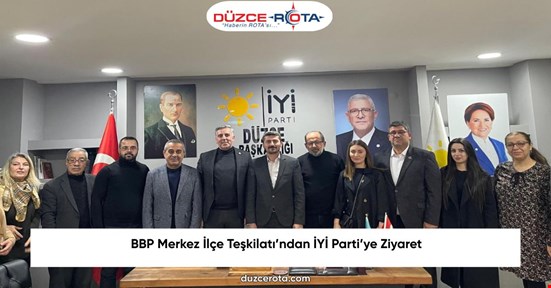 BBP Merkez İlçe Teşkilatı’ndan İYİ Parti’ye Ziyaret
