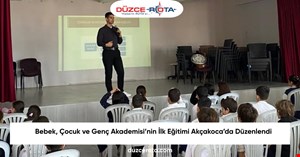 Bebek, Çocuk ve Genç Akademisi’nin İlk Eğitimi Akçakoca’da Düzenlendi