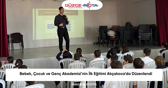 Bebek, Çocuk ve Genç Akademisi’nin İlk Eğitimi Akçakoca’da Düzenlendi
