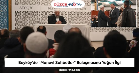Beyköy'de ''Manevi Sohbetler'' Buluşmasına Yoğun İlgi