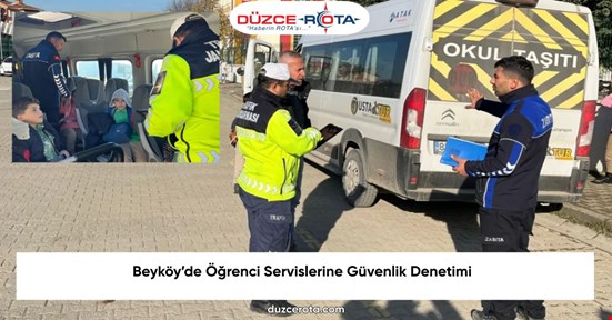 Beyköy’de Öğrenci Servislerine Güvenlik Denetimi