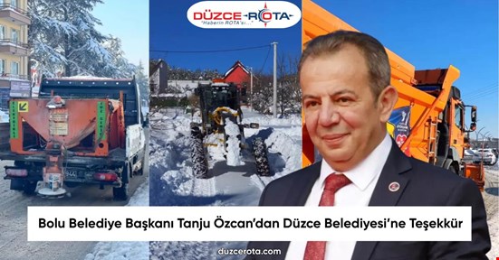 Bolu Belediye Başkanı Tanju Özcan’dan Düzce Belediyesi’ne Teşekkür