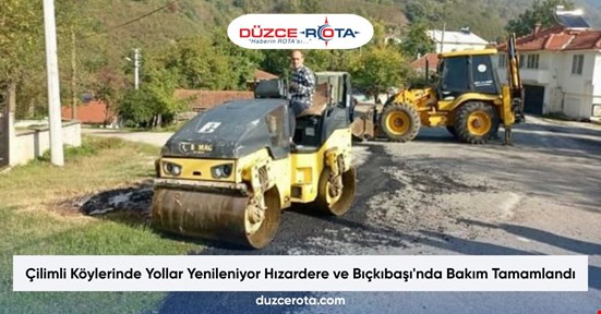 Çilimli Köylerinde Yollar Yenileniyor Hızardere ve Bıçkıbaşı'nda Bakım Tamamlandı