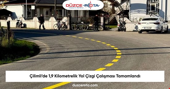 Çilimli’de 1,9 Kilometrelik Yol Çizgi Çalışması Tamamlandı