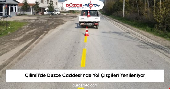 Çilimli’de Düzce Caddesi’nde Yol Çizgileri Yenileniyor