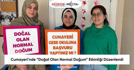 Cumayeri’nde “Doğal Olan Normal Doğum” Etkinliği Düzenlendi