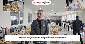 Delta Alfa Çalışanları Rüzgar Bebek’e Umut Oldu