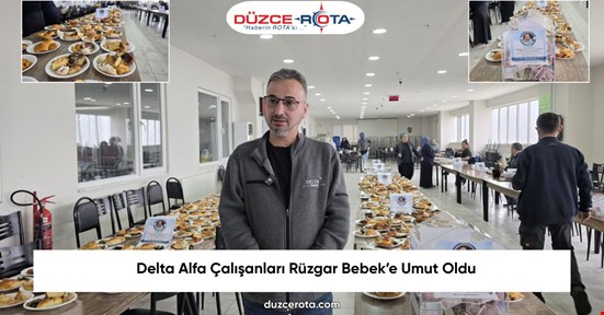 Delta Alfa Çalışanları Rüzgar Bebek’e Umut Oldu