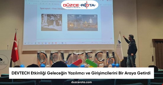 DEVTECH Etkinliği Geleceğin Yazılımcı ve Girişimcilerini Bir Araya Getirdi