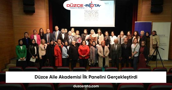 Düzce Aile Akademisi İlk Panelini Gerçekleştirdi