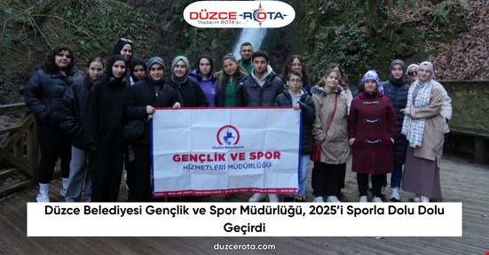 Düzce Belediyesi Gençlik ve Spor Müdürlüğü, 2025’i Sporla Dolu Dolu Geçirdi