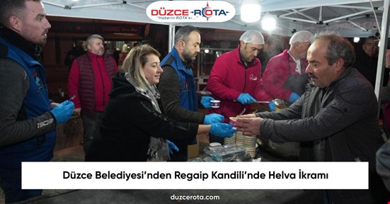 Düzce Belediyesi’nden Regaip Kandili’nde Helva İkramı