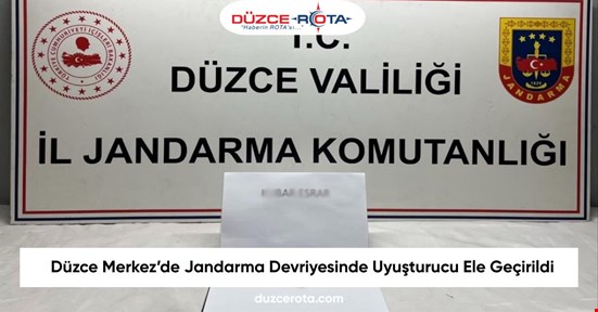 Düzce Merkez’de Jandarma Devriyesinde Uyuşturucu Ele Geçirildi