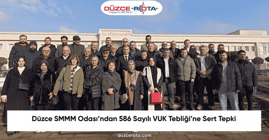 Düzce SMMM Odası’ndan 586 Sayılı VUK Tebliği’ne Sert Tepki