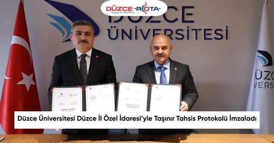 Düzce Üniversitesi Düzce İl Özel İdaresi’yle Taşınır Tahsis Protokolü İmzaladı