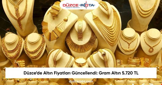 Düzce’de Altın Fiyatları Güncellendi: Gram Altın 5.720 TL