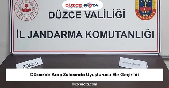 Düzce’de Araç Zulasında Uyuşturucu Ele Geçirildi