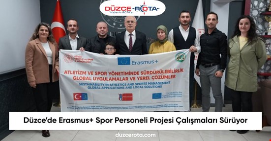 Düzce’de Erasmus+ Spor Personeli Projesi Çalışmaları Sürüyor