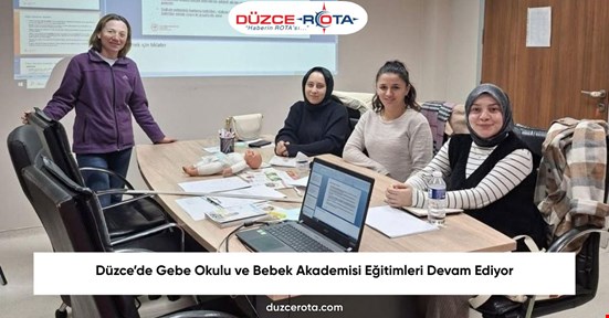 Düzce’de Gebe Okulu ve Bebek Akademisi Eğitimleri Devam Ediyor