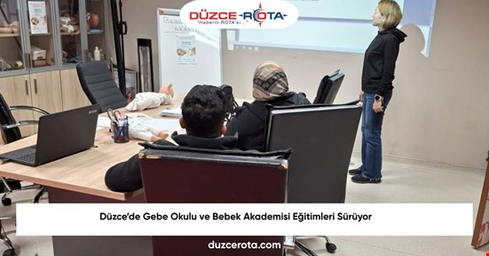 Düzce’de Gebe Okulu ve Bebek Akademisi Eğitimleri Sürüyor