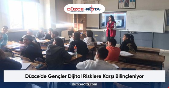 Düzce'de Gençler Dijital Risklere Karşı Bilinçleniyor