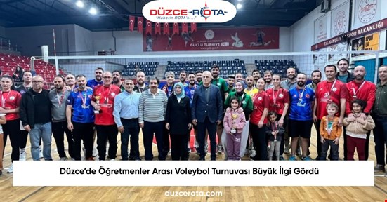 Düzce’de Öğretmenler Arası Voleybol Turnuvası Büyük İlgi Gördü