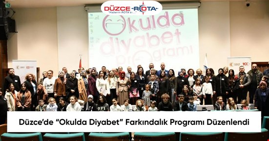 Düzce’de “Okulda Diyabet” Farkındalık Programı Düzenlendi