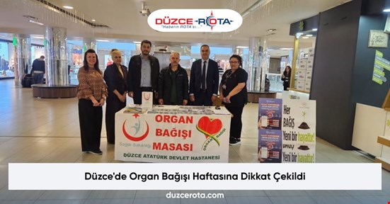 Düzce'de Organ Bağışı Haftasına Dikkat Çekildi