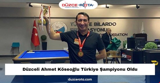Düzceli Ahmet Köseoğlu Türkiye Şampiyonu Oldu