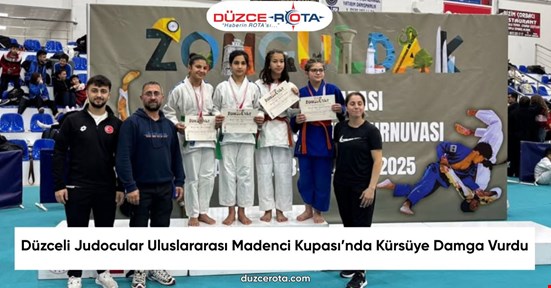Düzceli Judocular Uluslararası Madenci Kupası’nda Kürsüye Damga Vurdu