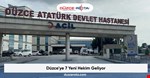 Düzce'ye 7 Yeni Hekim Geliyor