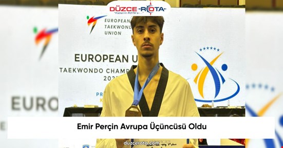 Emir Perçin Avrupa Üçüncüsü Oldu