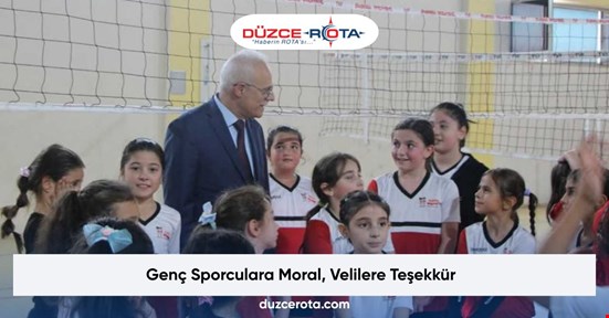Genç Sporculara Moral, Velilere Teşekkür