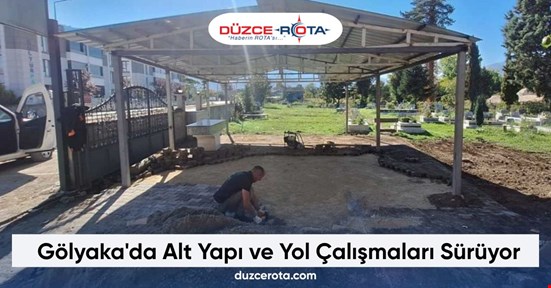 Gölyaka'da Alt Yapı ve Yol Çalışmaları Sürüyor