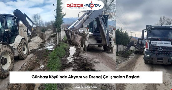 Günbaşı Köyü’nde Altyapı ve Drenaj Çalışmaları Başladı