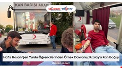 Hafız Hasan Şen Yurdu Öğrencilerinden Örnek Davranış; Kızılay'a Kan Bağışı
