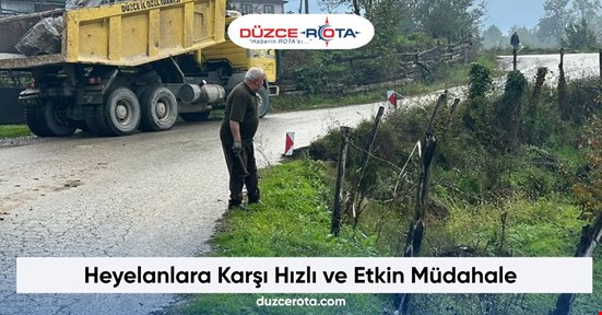 Heyelanlara Karşı Hızlı ve Etkin Müdahale