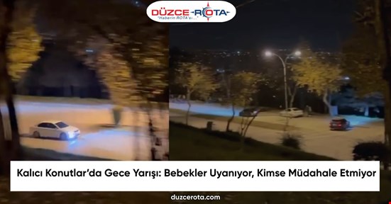 Kalıcı Konutlar’da Gece Yarışı: Bebekler Uyanıyor, Kimse Müdahale Etmiyor