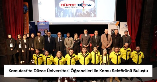 Kamufest’te Düzce Üniversitesi Öğrencileri ile Kamu Sektörünü Buluştu