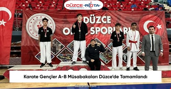 Karate Gençler A-B Müsabakaları Düzce’de Tamamlandı