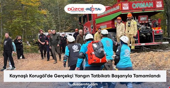 Kaynaşlı Korugöl'de Gerçekçi Yangın Tatbikatı Başarıyla Tamamlandı