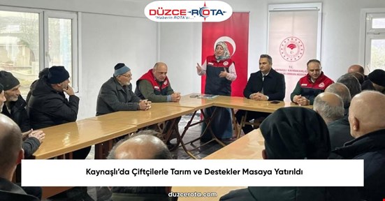 Kaynaşlı’da Çiftçilerle Tarım ve Destekler Masaya Yatırıldı
