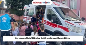 Kaynaşlı’da Minik 112 Projesi ile Öğrencilere Acil Sağlık Eğitimi