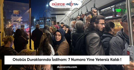 Otobüs Duraklarında İzdiham: 7 Numara Yine Yetersiz Kaldı !